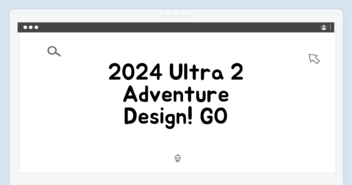 2024 Ultra 2: 모험을 위한 디자인
