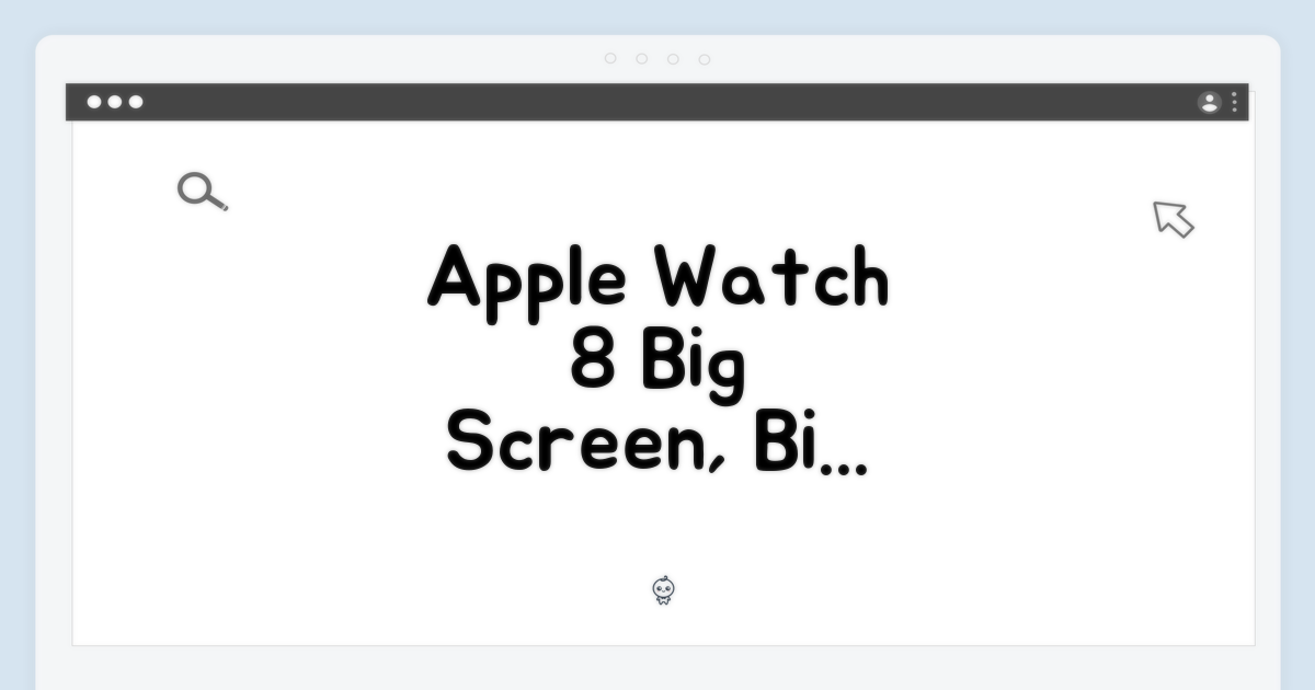 Apple Watch Series 8, 더 넓어진 화면 활용
