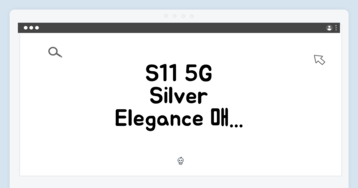 실버 색상, S11 5G의 매력 속으로