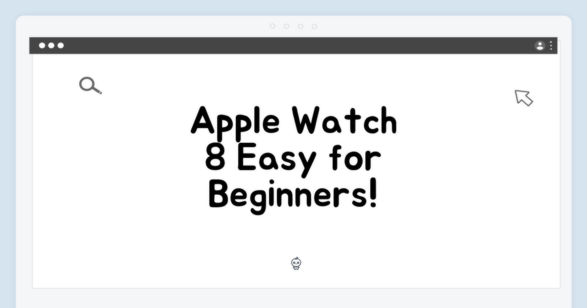 Apple Watch 시리즈 8 GPS 셀룰러, 초보자도 쉽게!