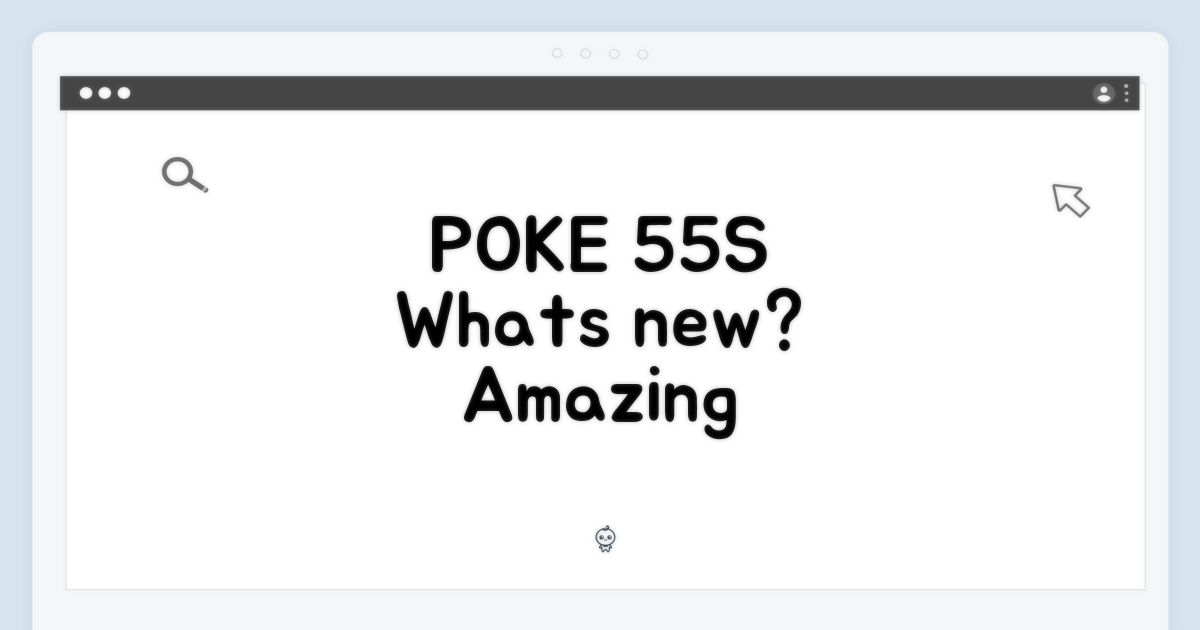 POKE 5/5S, 놀라운 변화는 무엇?